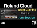 Roland Cloud | Drum Machine | TR-808 Jam Session