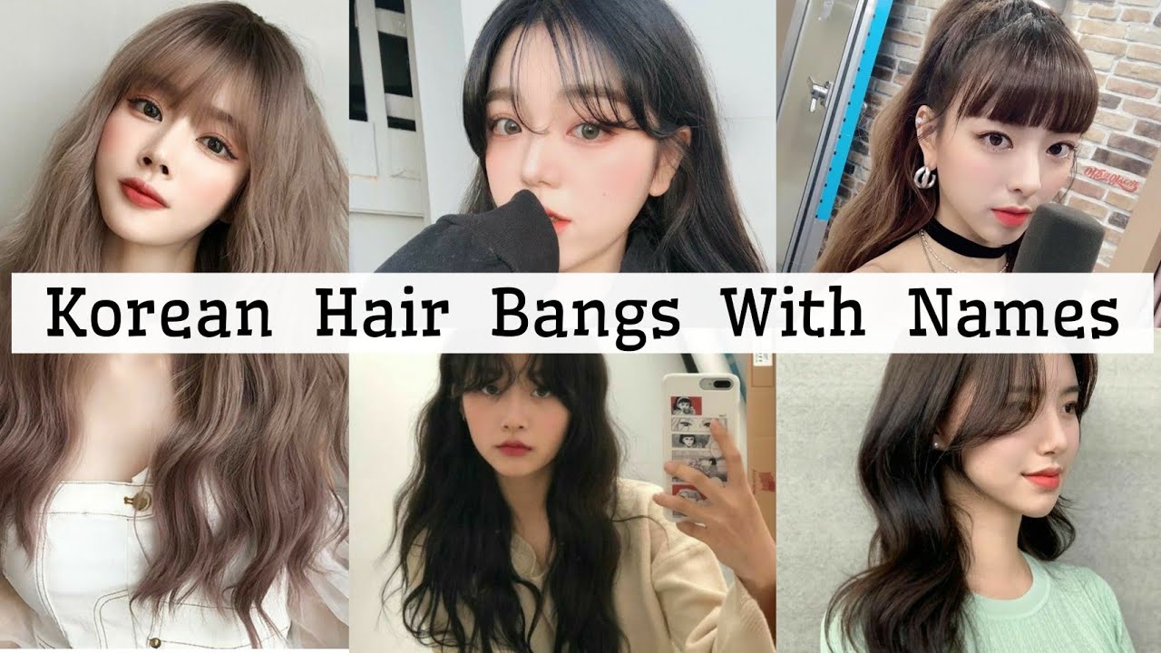 Types Of Korean Hair Bangs With NamesHair Bangs NamesKorean HairstyleTo  Fashion  YouTube