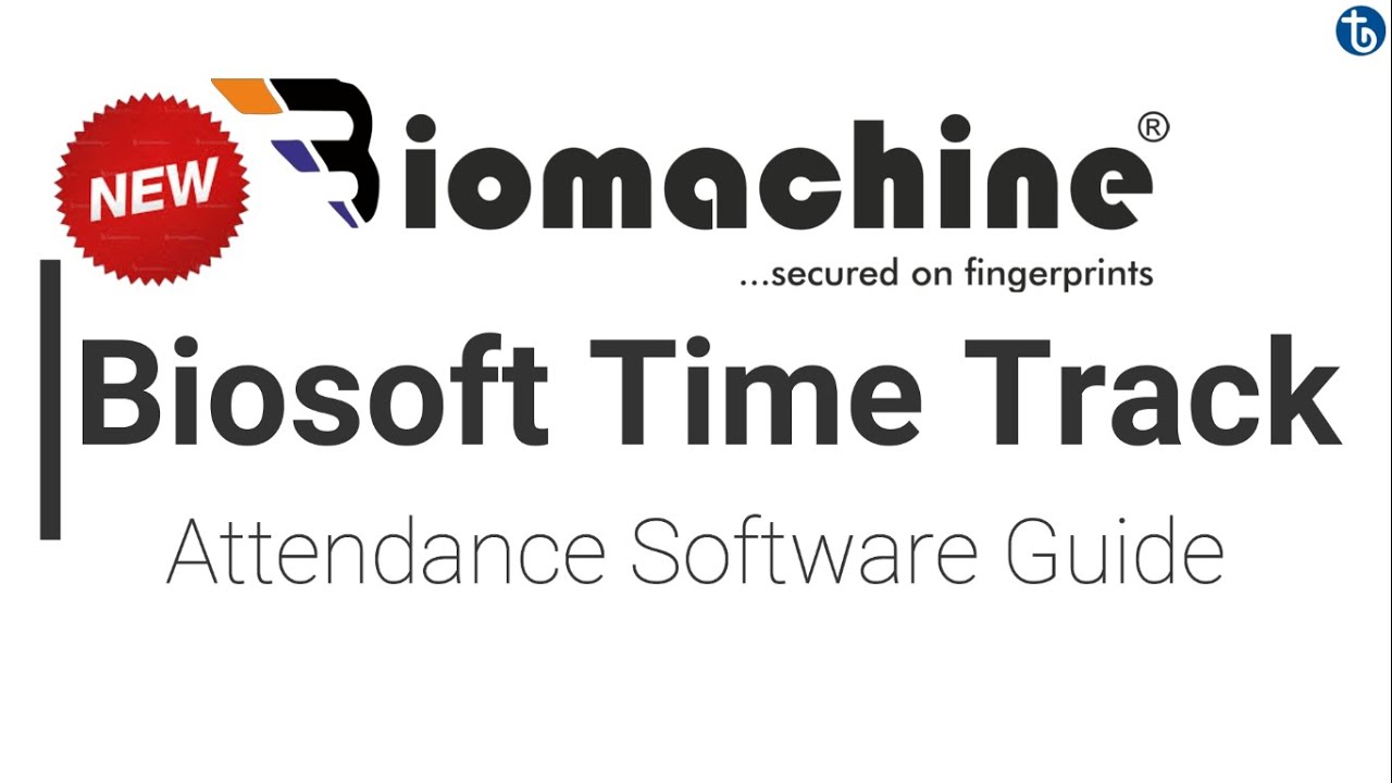 Biosoft Program Complete Guide to New Biosoft Time Track Attendance Software ...