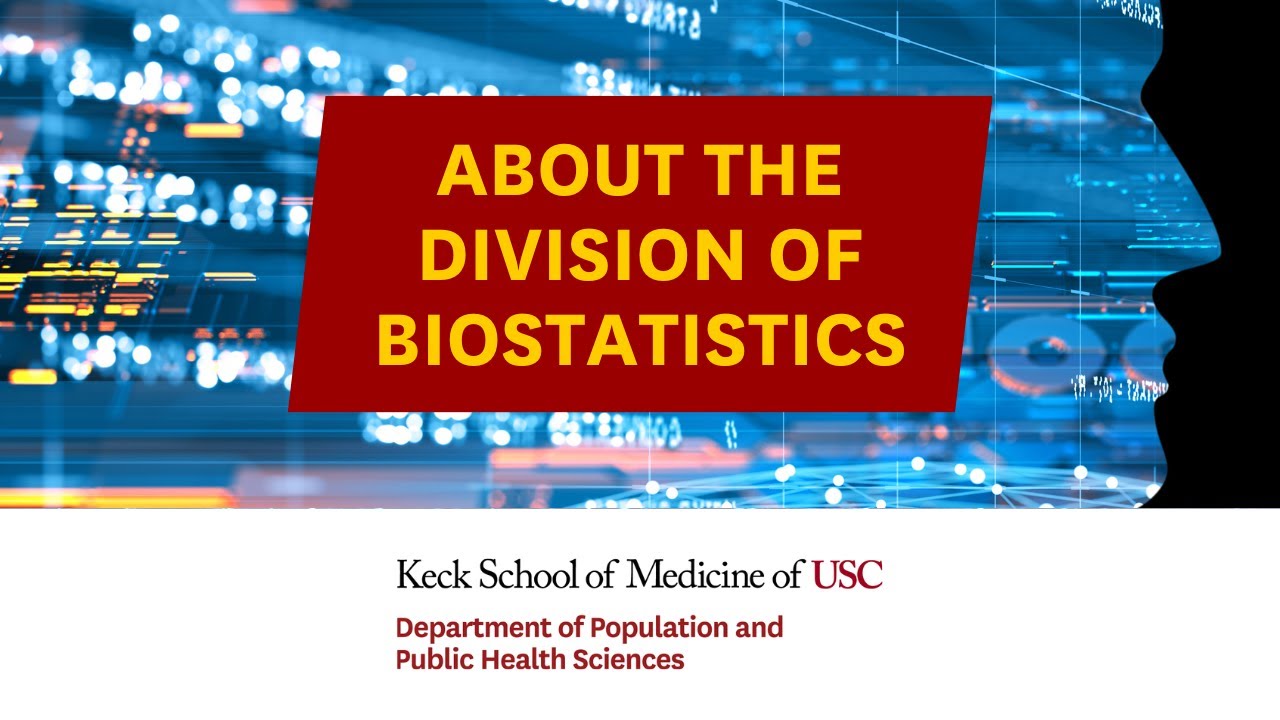 The Division of Biostatistics