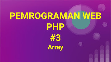 Materi Pemrograman Web PHP #3 Array php
