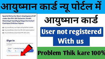 Ayushman bharat new portal login problem solution | user not registered with us solution 100%