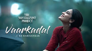 Vaarkadal | Non Violinist Project ft KS Harisankar | Shravan Sridhar | Gratitude