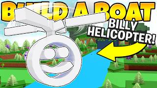 I TRANSFORMED BILLY INTO A WORKING HELICOPTER! 🚁 Roblox Build a Boat