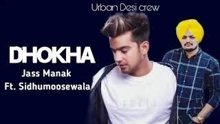 Dhokha | jass manak ft. sidhu ...