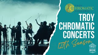 Troy Chromatic Concerts 127th Season Announcement!