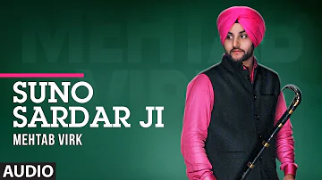 Mehtab Virk: Suno Sardar Ji (Full Audio Song) | Latest Punjabi Songs 2017 | Mista Baaz | T-Series