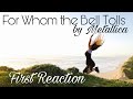 OMG REACTION - Metallica - For Whom the Bell Tolls
