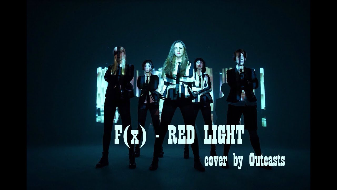 F(x) RED LIGHT (cover by OUTCASTS) YouTube