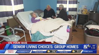 Senior Living Choices: Group Homes Senior Living Choices: Group Homes