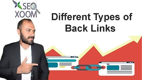 Different Types of Back Links | Lesson 2 SEO XOOM