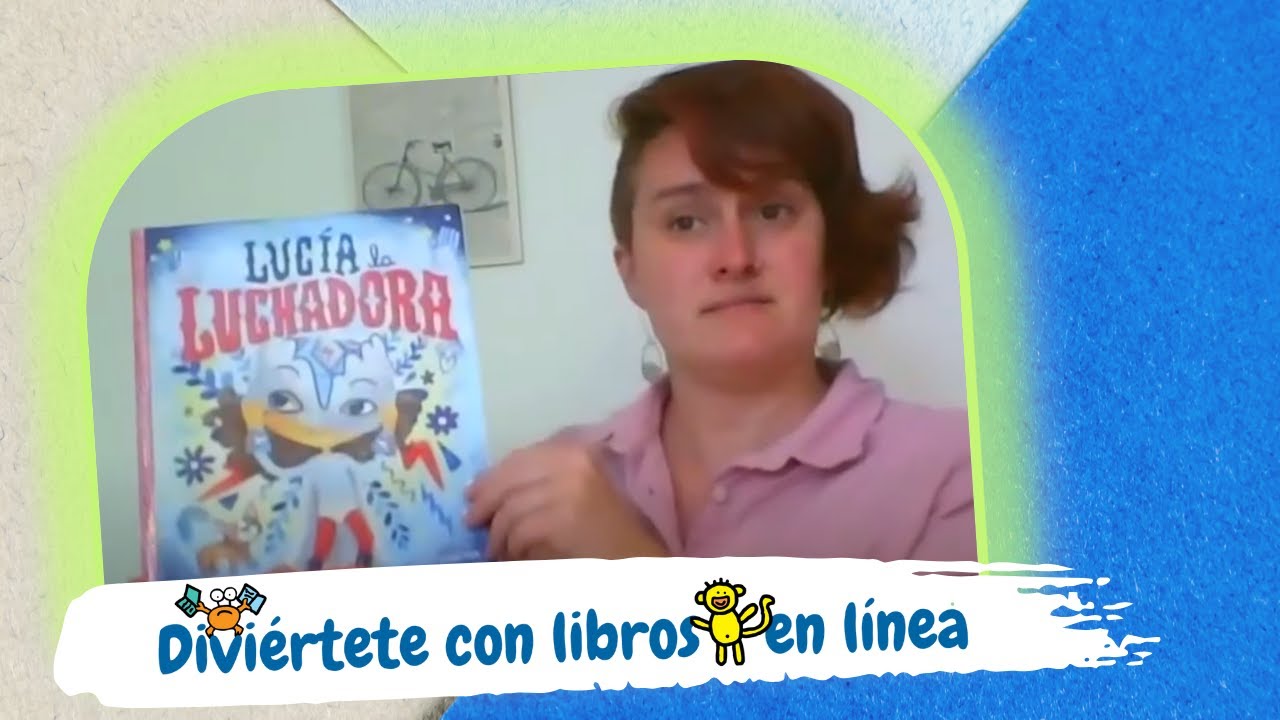 Diviértete con libros en línea Lucia la Luchadora YouTube