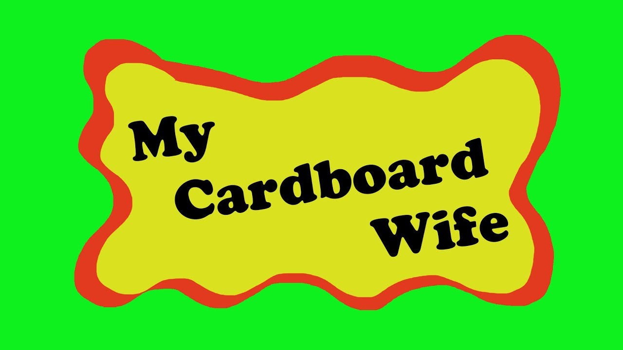 Cardboard Wife