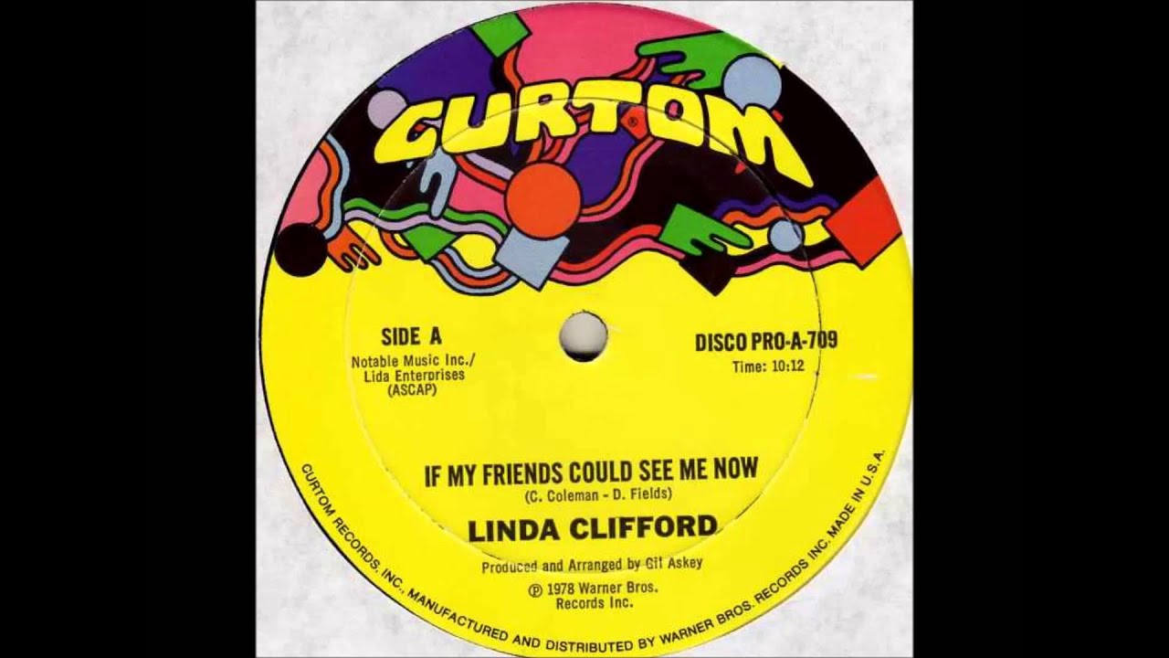 Linda Clifford - If My Friends Could See Me Now 12" Linda Clifford - If My Friends Could See Me Now 12"