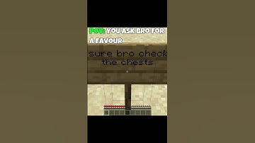 POV: You ask bro for a favour #shorts #minecraft #minecraftshorts #memes #minecraftmemes