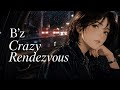 Crazy Rendezvous / B'z【夜を駆け抜ける ハイトーン女性ボーカル|AI Cover】