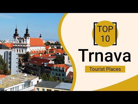 Top 10 Best Tourist Places to Visit in Trnava | Slovakia - English