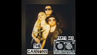 THE CANNONS PARTY MIX PLAYLIST