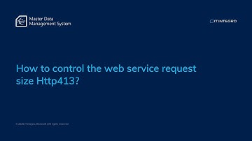MDMS training #29: How to control the web service request size Http413?