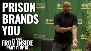 Prison Brands You | From Inside: Part 11 of 18 | Ali Siddiq