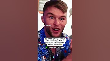 ED MATTHEWS got HYPED after convincing N3ON to LEVEL UP after the SAM FRANK breakup #edmatthews