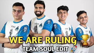 We Are Ruling - Team Soul Edit | Team Soul Bmps Winner 🚀 | Every Soul Fan Watch This