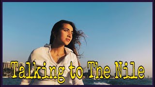 Talking To The Nile || Eman Askar