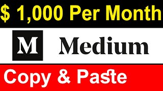 How to Earn Money from Medium in Hindi | $1,000+ Per Month | Medium Website