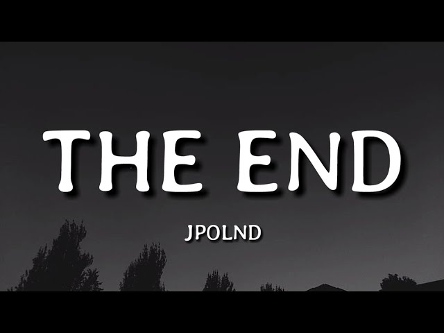 JPOLND - The End (Lyrics)🎵 'Bridgerton' class=