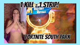 New South Park Fortnite 1 Kill 1 Strip