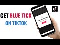 How To Get Blue Tick On Tiktok 2024