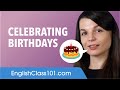 Celebrating Birthdays in English - English Conversational Phrases