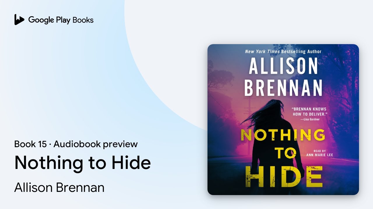 Nothing to Hide Book 15 by Allison Brennan · Audiobook