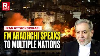 Iran Attacks Israel: Araghchi Dials Pak, UK, France & Arab Nations, Says 'Responded To Aggression'
