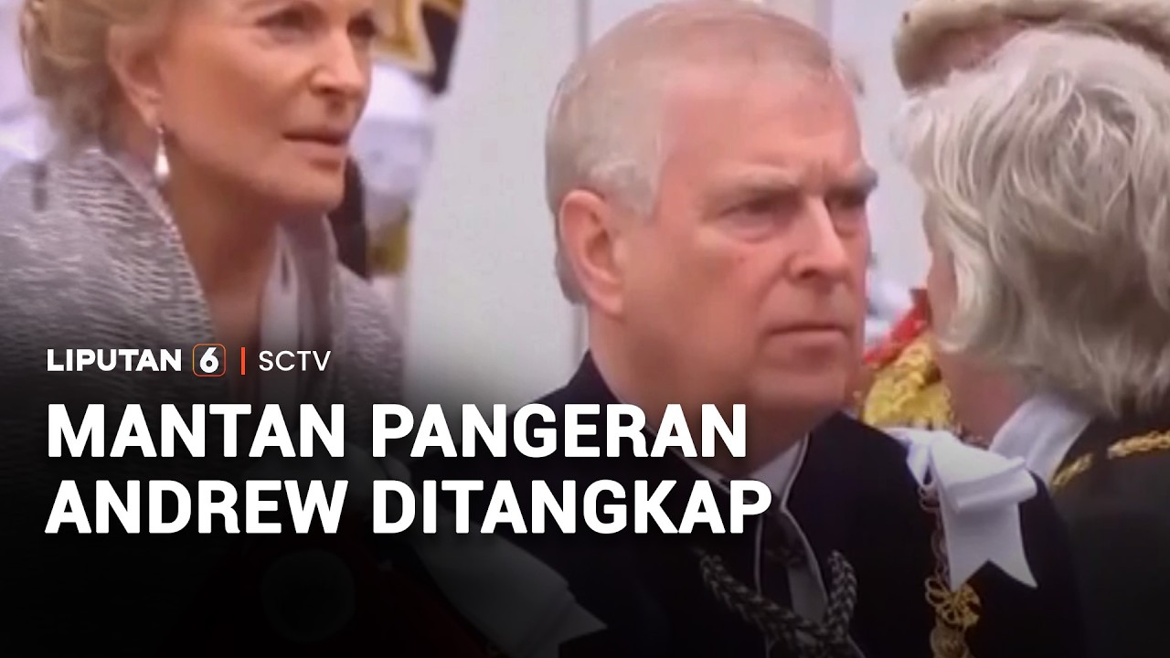 Mantan Pangeran Andrew Ditangkap, Buntut Bocornya Dokumen Epstein | Liputan 6