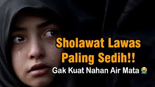 MERINDING!!😭🤲QOSIDAH LAWAS SEDIH | SHOLAWAT BURDAH, SHOLAWAT PEMBUKA PINTU REZEKI