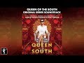 Queen of the south  giorgio moroder  raney shockne  official soundtrack preview