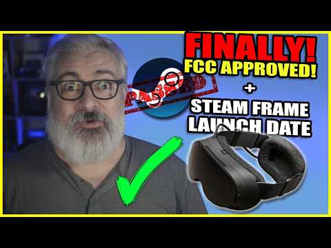 Steam Frame FCC Approved! + Launch Date Theory (it's next week!)