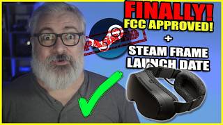 Steam Frame FCC Approved! + Launch Date Theory (it's next week!)