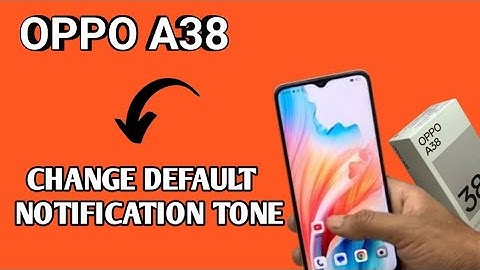 How to change notification ringtone in oppo A38 | oppo A38 notification sound settings