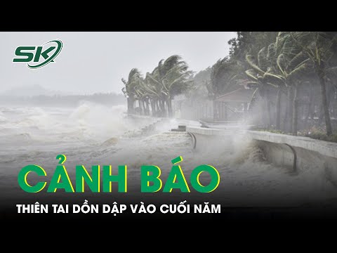 trung tâm dự báo khí tượng thủy văn trung ương - Trung Tâm Khí Tượng Thủy Văn Quốc Gia Cảnh Báo Tình Hình Thiên Tai Dồn Dập Cuối Năm | SKĐS