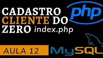 Aula 12 | Cadastro de Cliente com PHP: Listagem de Dados no Index