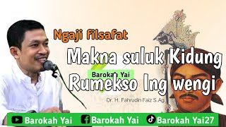 Makna Suluk Kidung Rumekso Ing Wengi Sunan kalijaga|Dr. H. Fahrudin Faiz