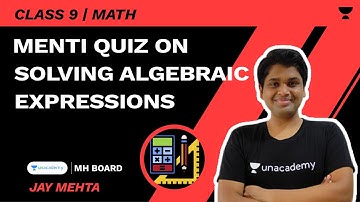 Menti Quiz on Solving Algebraic Expressions | SSC Class 9 | Math | Jay Mehta
