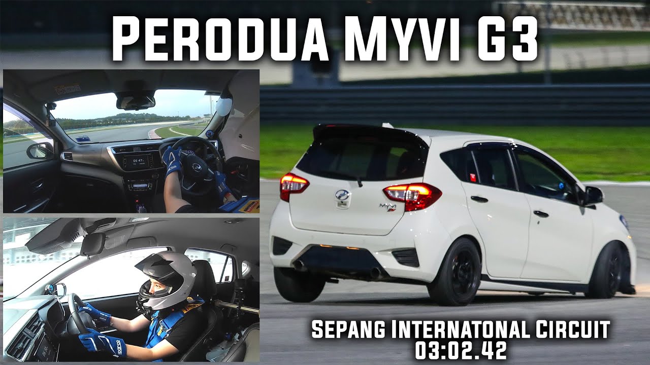 Perodua Myvi G3 1 5 N A Sepang 03 19 39 Youtube
