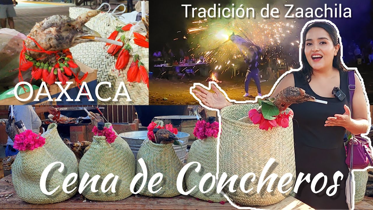 INCREÍBLE TRADICIÓN DE ZAACHILA OAXACA. Tradicional Noche de Cena de Concheros. Mucha fiesta, comida