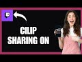 Allow Clip Sharing on Twitch App!