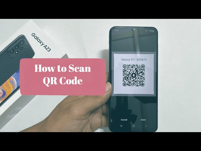 Samsung Galaxy A23: How to scan QR Code 