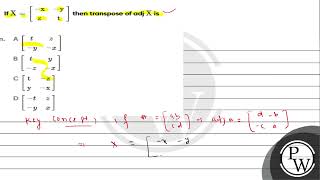 If \( \mathrm{X}=\left[\begin{array}{cc}-\mathrm{x} & -\mathrm{y} \\ \mathrm{z} & \mathrm...