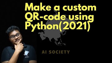 Make QR code using Python (2021) | AI SOCIETY | Sameer Nigam